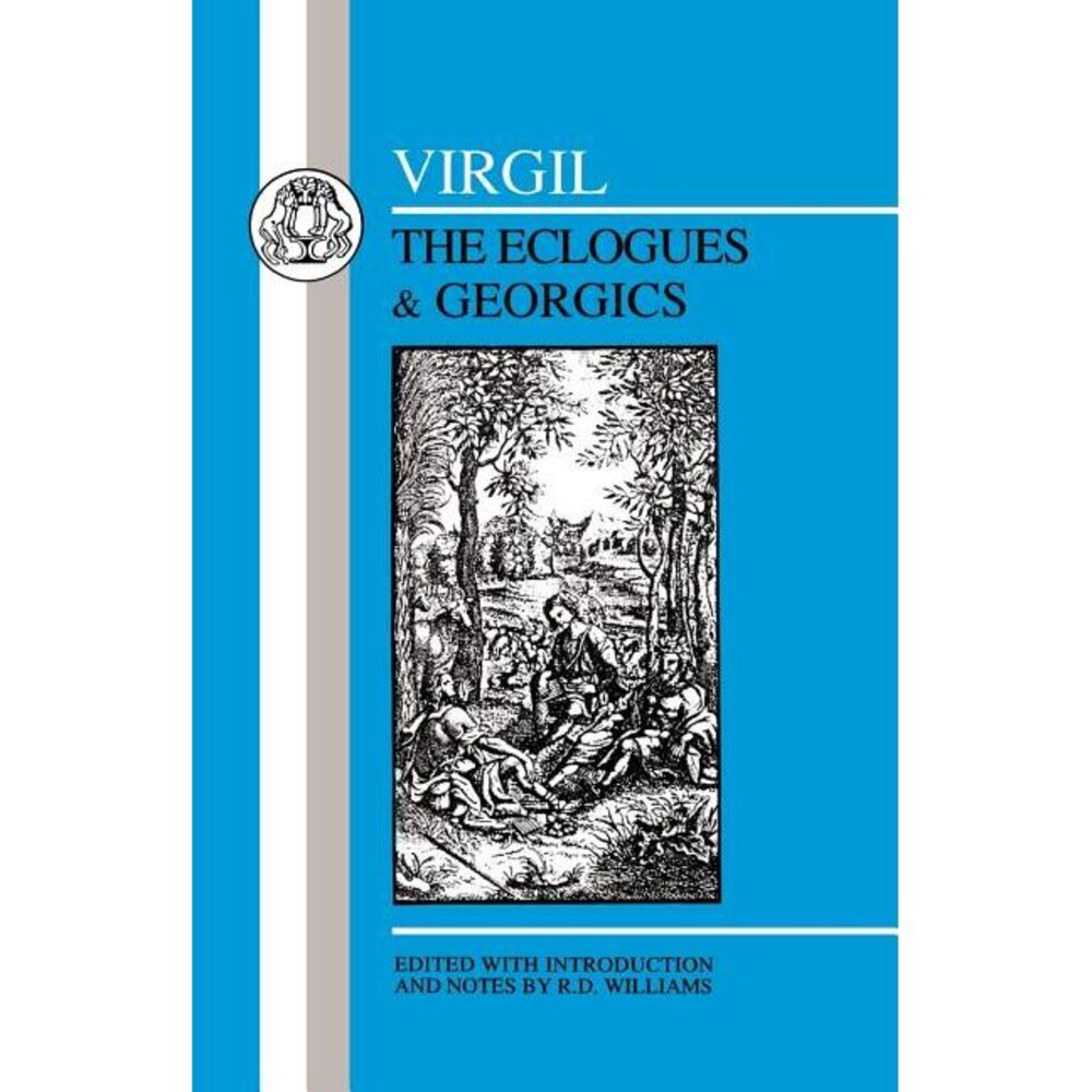 Virgil: Eclogues & Georgics -- Virgil